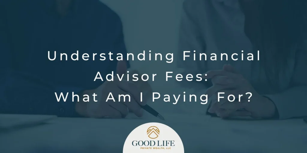 Understanding Financial Advisor Fees Graphic